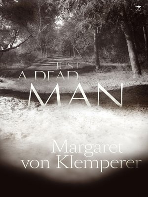 cover image of Just a Dead Man